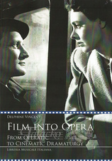 Film into Opera: From Operatic to Cinematic Dramaturgy